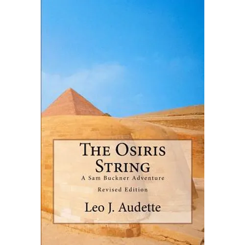 The Osiris String: A Sam Buckner Adventure