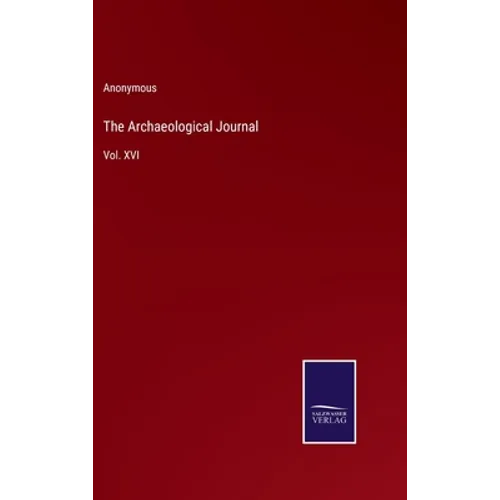 The Archaeological Journal: Vol. XVI