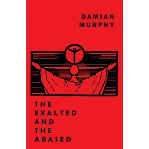 The Exalted and the Abased