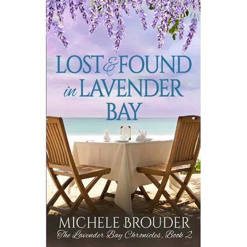 Lost and Found in Lavender Bay (The Lavender Bay Chronicles, Book 2)