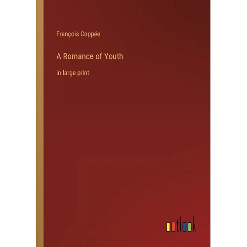 A Romance of Youth: in large print