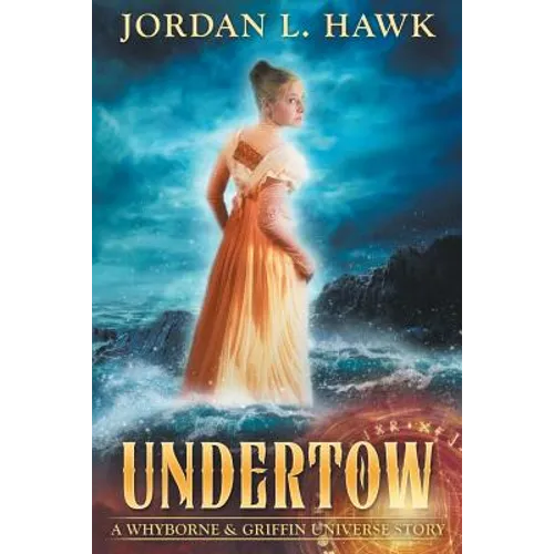 Undertow: A Whyborne & Griffin Universe Story