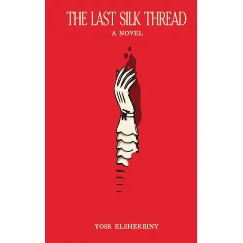 The Last Silk Thread