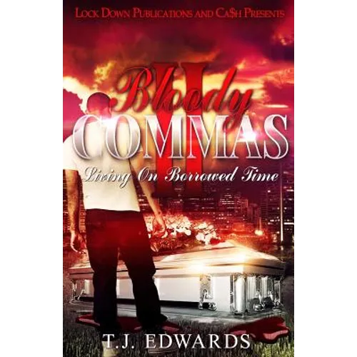 Bloody Commas 2: Living on Borrowed Time