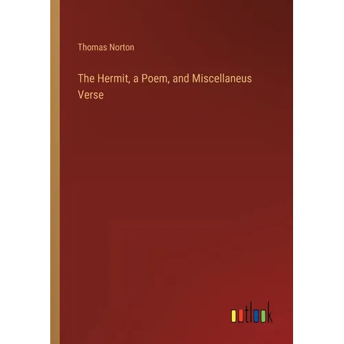 The Hermit, a Poem, and Miscellaneus Verse