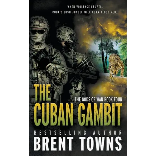 The Cuban Gambit: An Action-Adventure Series