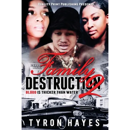 Family Destruction II: Blood Is Thicker Than Water