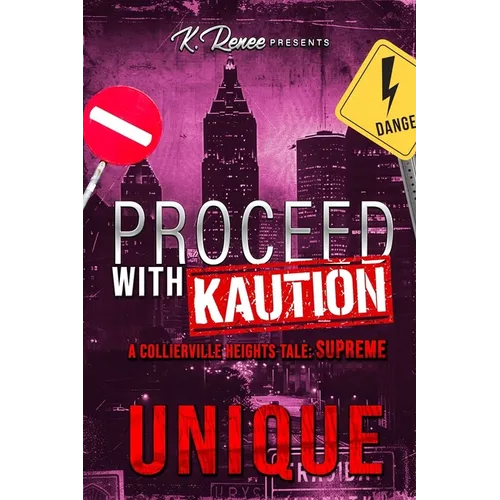 Proceed with Kaution: A Collierville Heights Tale: Supreme