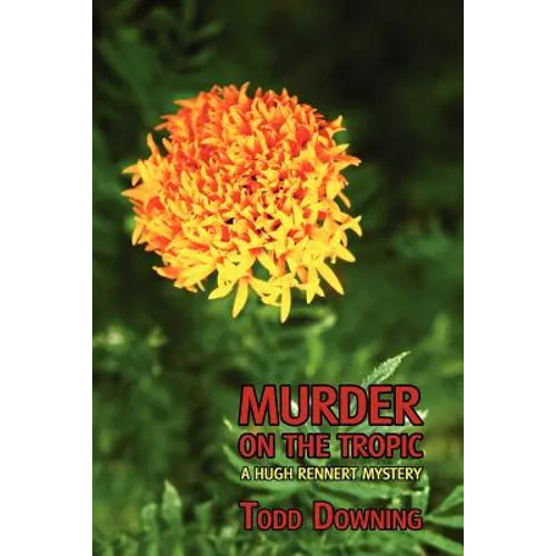 Murder on the Tropic (a Hugh Rennert Mystery)