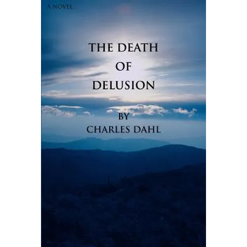 The Death of Delusion