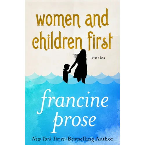 Women and Children First: Stories