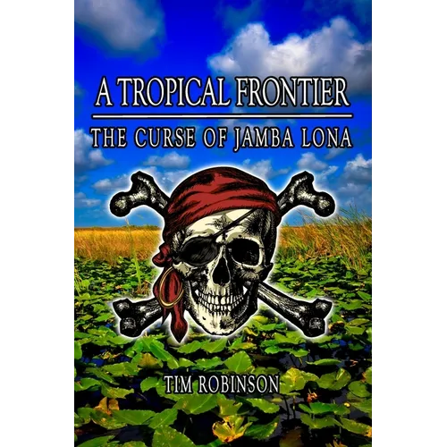 A Tropical Frontier: The Curse of Jamba Lona