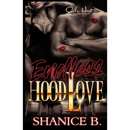 Endless Hood Love: An African American Romance Novel