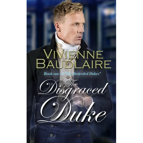 The Disgraced Duke: A spicy historical romance