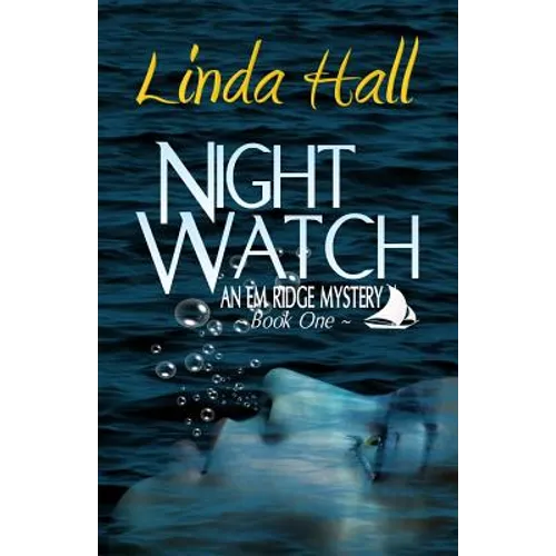 Night Watch: An Em Ridge Mystery