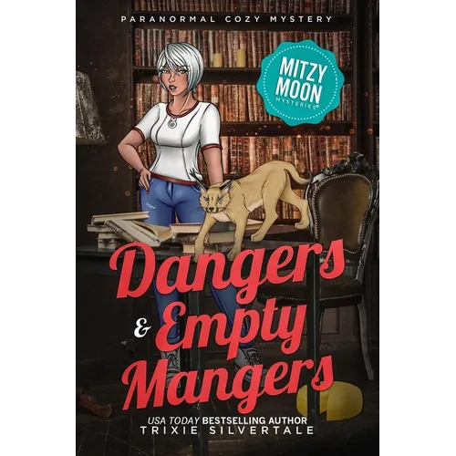 Dangers and Empty Mangers: Paranormal Cozy Mystery