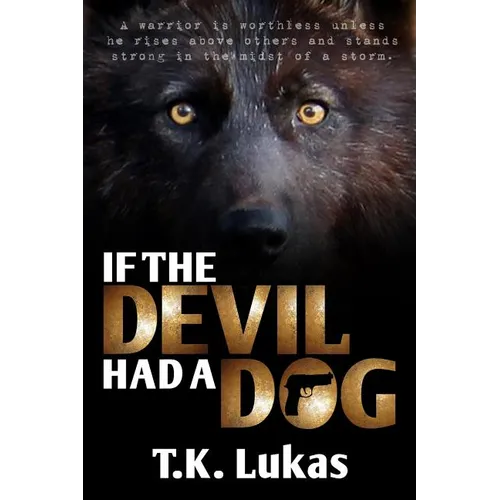 If the Devil Had a Dog