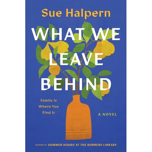 What We Leave Behind