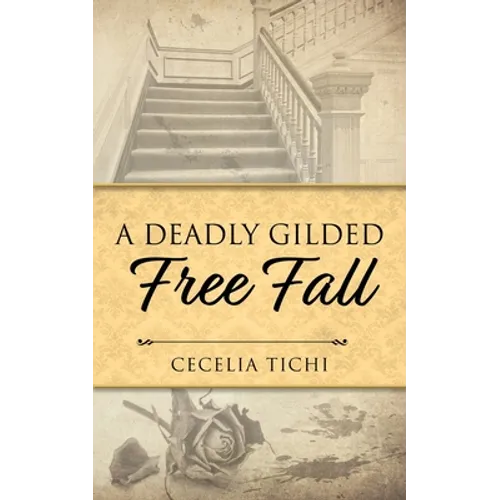 A Deadly Gilded Free Fall
