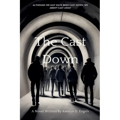 The Cast Down
