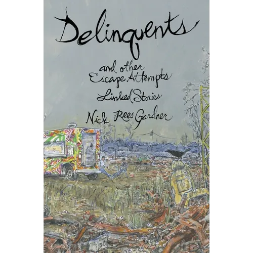 Delinquents and Other Escape Attempts