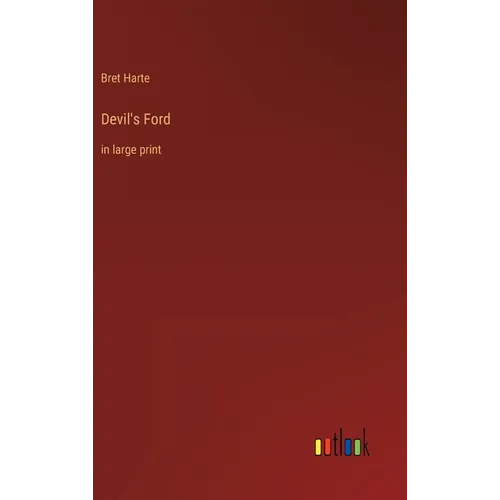Devil's Ford: in large print