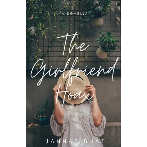 The Girlfriend Hoax