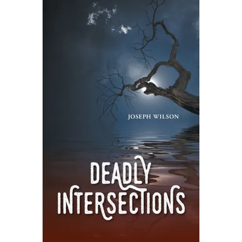 Deadly Intersections