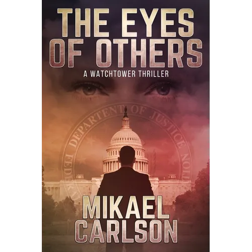 The Eyes of Others: A Watchtower Thriller