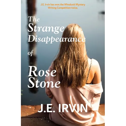 The Strange Disappearance of Rose Stone