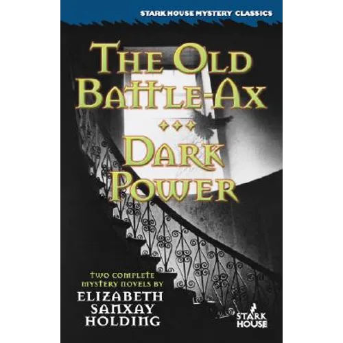 The Old Battle-Ax / Dark Power