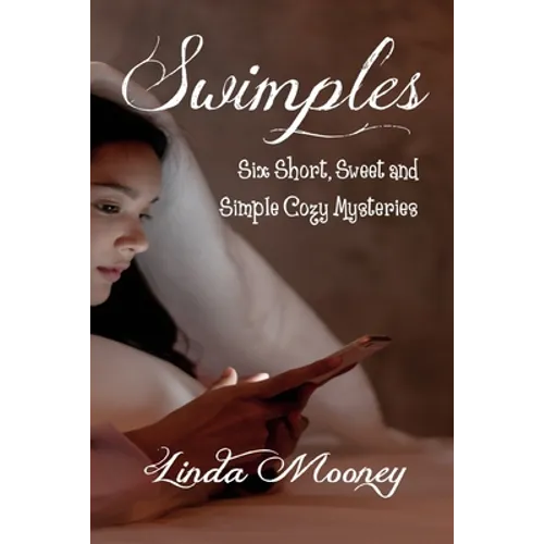 Swimples: Six Short, Sweet and Simple Cozy Mysteries