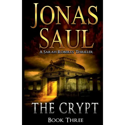 The Crypt: A Sarah Roberts Thriller Book 3