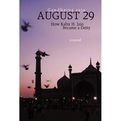 August 29: How Kabir H. Jain Became a Deity