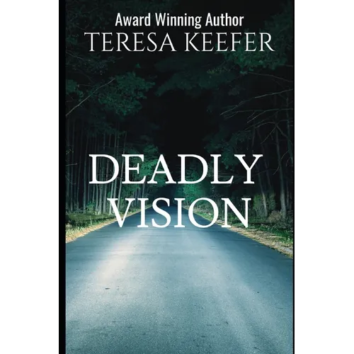 Deadly Vision