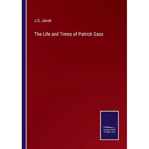 The Life and Times of Patrick Gass