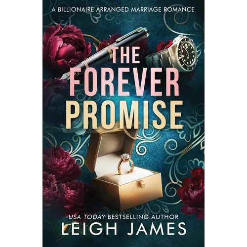 The Forever Promise: A Billionaire Arranged Marriage Romance