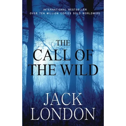 The Call of the Wild: Student Edition