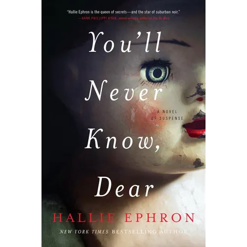 You'll Never Know, Dear: A Novel of Suspense