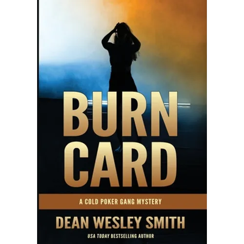 Burn Card: A Cold Poker Gang Mystery