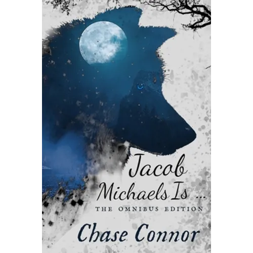 Jacob Michaels Is... The Omnibus Edition: A Point Worth LGBTQ Paranormal Romance Books 1 - 6