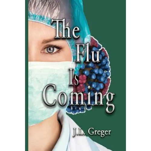 The Flu Is Coming