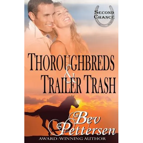 Thoroughbreds and Trailer Trash