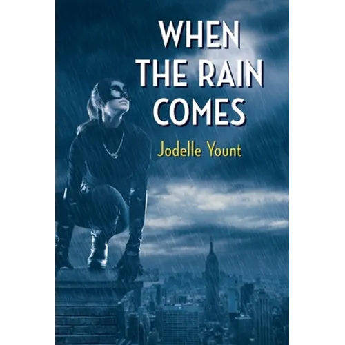 When the Rain Comes