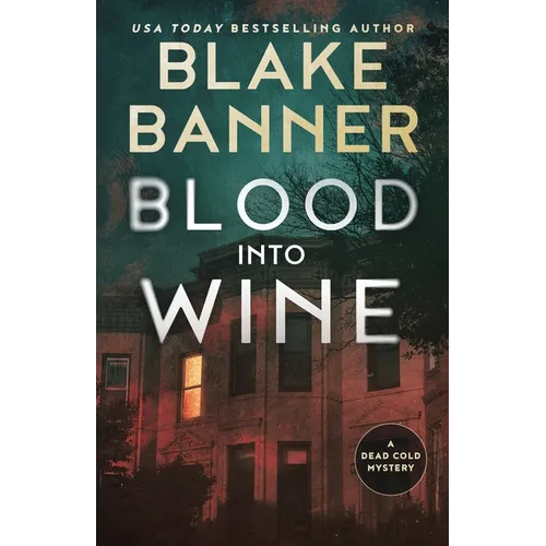 Blood Into Wine