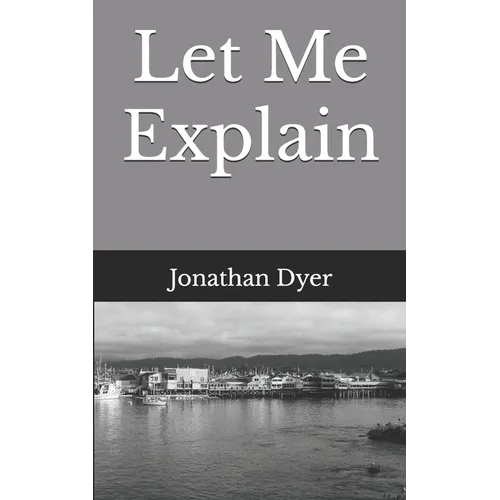 Let Me Explain