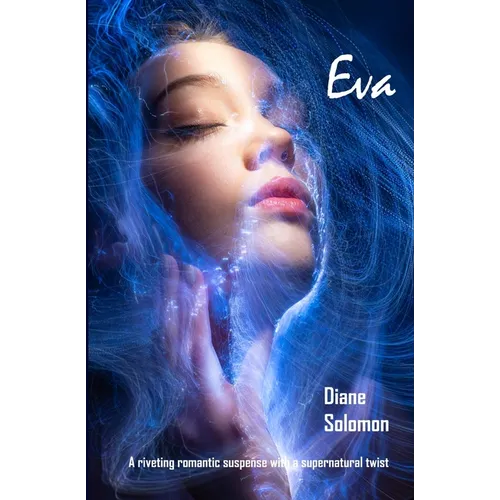 Eva: A riveting romantic suspense with a supernatural twist