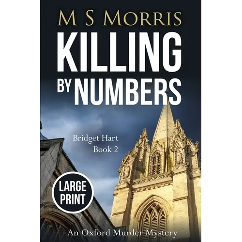 Killing by Numbers (Large Print): An Oxford Murder Mystery