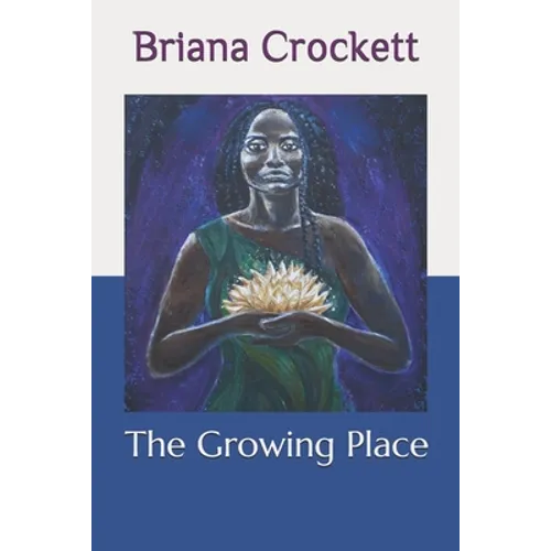 The Growing Place