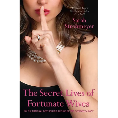 The Secret Lives of Fortunate Wives